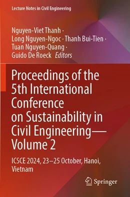 Abbildung von Thanh / Nguyen-Ngoc | Proceedings of the 5th International Conference on Sustainability in Civil Engineering - Volume 2 | 1. Auflage | 2026 | beck-shop.de