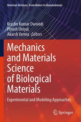 Abbildung von Dwivedi / Uniyal | Mechanics and Materials Science of Biological Materials | 1. Auflage | 2026 | beck-shop.de
