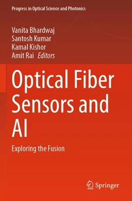 Abbildung von Bhardwaj / Kumar | Optical Fiber Sensors and AI | 1. Auflage | 2026 | beck-shop.de