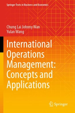 Abbildung von Wan / Wang | International Operations Management: Concepts and Applications | 1. Auflage | 2026 | beck-shop.de