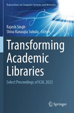 Abbildung von Singh / Sukula | Transforming Academic Libraries | 1. Auflage | 2026 | beck-shop.de
