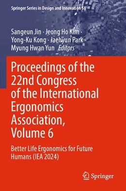 Abbildung von Jin / Kim | Proceedings of the 22nd Congress of the International Ergonomics Association, Volume 6 | 1. Auflage | 2026 | beck-shop.de