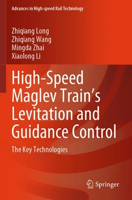 Abbildung von Long / Wang | High-Speed Maglev Train’s Levitation and Guidance Control | 1. Auflage | 2025 | beck-shop.de