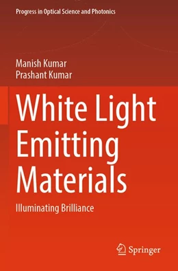 Abbildung von Kumar | White Light Emitting Materials | 1. Auflage | 2025 | beck-shop.de