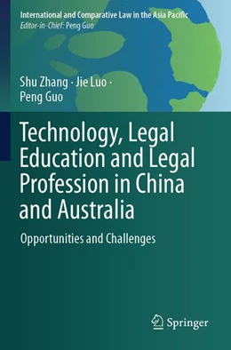 Abbildung von Zhang / Luo | Technology, Legal Education and Legal Profession in China and Australia | 1. Auflage | 2026 | beck-shop.de