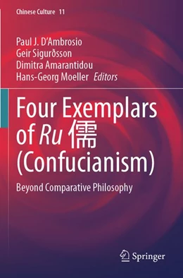Abbildung von D'Ambrosio / Sigurðsson | Four Exemplars of Ru 儒 (Confucianism) | 1. Auflage | 2026 | beck-shop.de