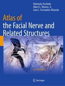 Abbildung von Yoshioka / Rhoton, Jr. | Atlas of the Facial Nerve and Related Structures | 2. Auflage | 2026 | beck-shop.de