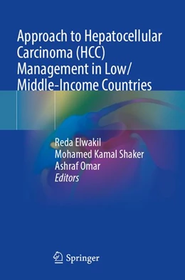 Abbildung von Elwakil / Shaker | Approach to Hepatocellular Carcinoma (HCC) Management in Low/Middle-Income Countries | 1. Auflage | 2026 | beck-shop.de