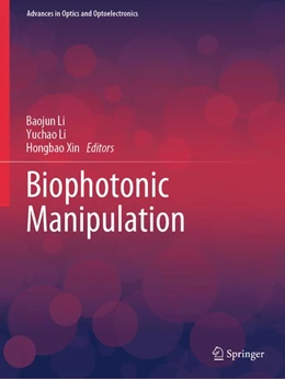 Abbildung von Li / Xin | Biophotonic Manipulation | 1. Auflage | 2026 | beck-shop.de