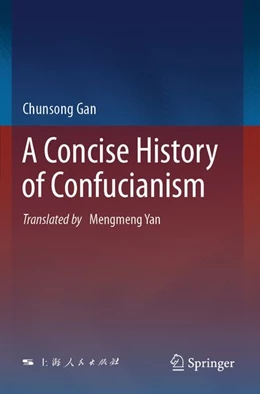 Abbildung von Gan | A Concise History of Confucianism | 1. Auflage | 2026 | beck-shop.de