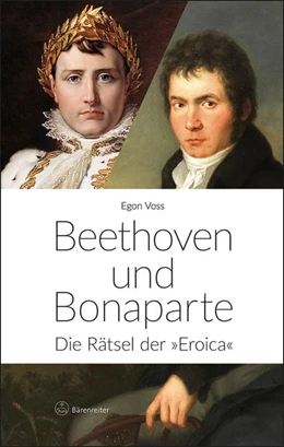Abbildung von Voss | Beethoven und Bonaparte | 1. Auflage | 2026 | beck-shop.de