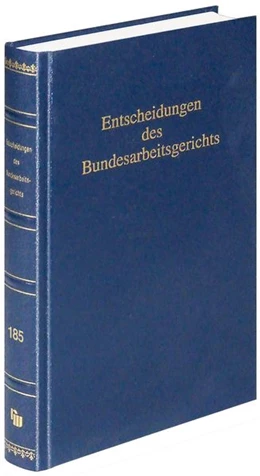 Abbildung von Entscheidungen des Bundesarbeitsgerichts (BAGE 185) | 1. Auflage | 2026 | 184 | beck-shop.de