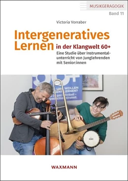 Abbildung von Vorraber | Intergeneratives Lernen in der Klangwelt 60+ | 1. Auflage | 2026 | 11 | beck-shop.de