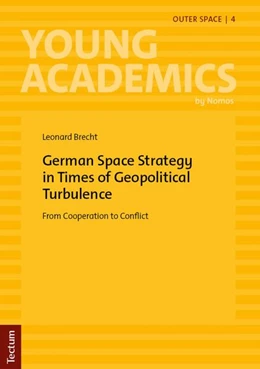 Abbildung von Brecht | German Space Strategy in Times of Geopolitical Turbulence | 1. Auflage | 2026 | 4 | beck-shop.de
