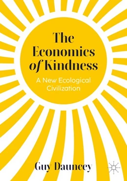 Abbildung von Dauncey | The Economics of Kindness | 1. Auflage | 2026 | beck-shop.de