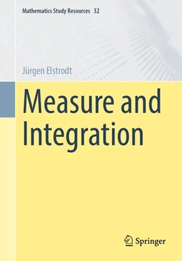 Abbildung von Elstrodt | Measure and Integration | 1. Auflage | 2026 | beck-shop.de