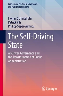 Abbildung von Schnitzhofer / Pils | The Self-Driving State | 1. Auflage | 2026 | beck-shop.de