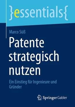 Abbildung von Süß | Patente strategisch nutzen | 1. Auflage | 2026 | beck-shop.de