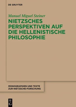 Abbildung von Steiner | Nietzsches Perspektiven auf die hellenistische Philosophie | 1. Auflage | 2026 | 83 | beck-shop.de