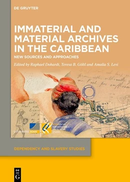 Abbildung von Dohardt / Göltl | Immaterial and Material Archives in the Caribbean | 1. Auflage | 2026 | 33 | beck-shop.de