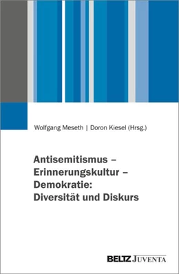 Abbildung von Meseth / Kiesel | Antisemitismus – Erinnerungskultur – Demokratie: Diversität und Diskurs | 1. Auflage | 2026 | beck-shop.de