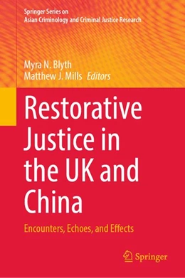 Abbildung von Blyth / Mills | Restorative Justice in the UK and China | 1. Auflage | 2026 | beck-shop.de