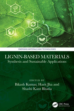 Abbildung von Kumar / Jha | Lignin-Based Materials | 1. Auflage | 2027 | beck-shop.de