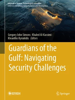 Abbildung von Simons / Al-Kassimi | Guardians of the Gulf: Navigating Security Challenges | 1. Auflage | 2026 | beck-shop.de