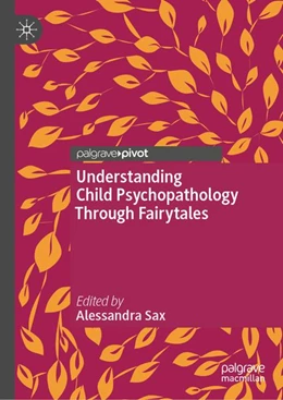 Abbildung von Sax | Understanding Child Psychopathology Through Fairytales | 1. Auflage | 2026 | beck-shop.de