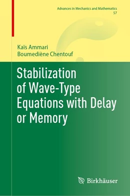 Abbildung von Ammari / Chentouf | Stabilization of Wave-Type Equations with Delay or Memory | 1. Auflage | 2026 | beck-shop.de