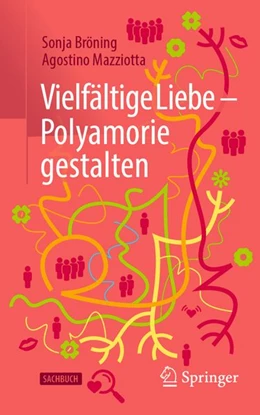 Abbildung von Bröning / Mazziotta | Vielfältige Liebe - Polyamorie gestalten | 1. Auflage | 2026 | beck-shop.de