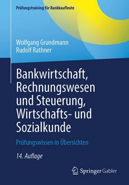 Abbildung von Grundmann / Rathner | Bankwirtschaft, Rechnungswesen und Steuerung, Wirtschafts- und Sozialkunde | 14. Auflage | 2026 | beck-shop.de
