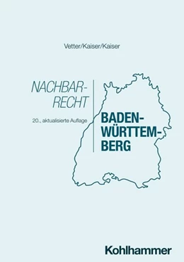 Abbildung von Kaiser | Nachbarrecht Baden-Württemberg | 20. Auflage | 2026 | beck-shop.de