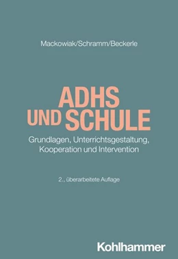 Abbildung von Mackowiak / Schramm | ADHS und Schule | 2. Auflage | 2026 | beck-shop.de