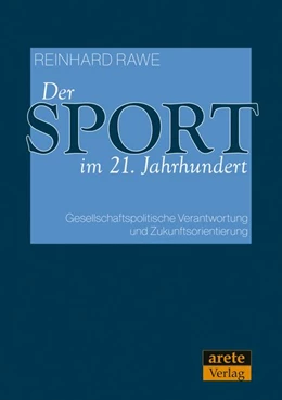 Abbildung von Rawe | Der Sport im 21. Jahrhundert | 1. Auflage | 2026 | beck-shop.de