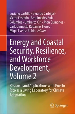 Abbildung von Castillo / Carbajal | Energy and Coastal Security, Resilience, and Workforce Development, Volume 2 | 1. Auflage | | beck-shop.de