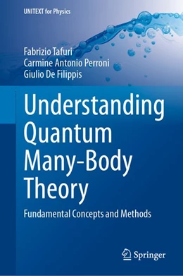 Abbildung von Tafuri / Perroni | Understanding Quantum Many-Body Theory | 1. Auflage | | beck-shop.de
