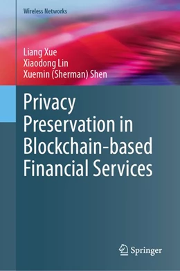 Abbildung von Xue / Lin | Privacy Preservation in Blockchain-based Financial Services | 1. Auflage | | beck-shop.de