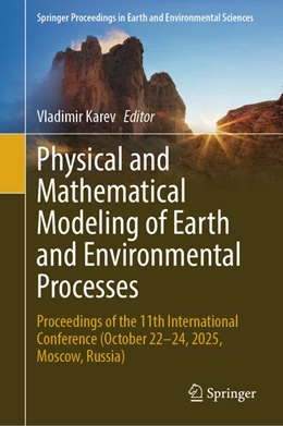 Abbildung von Karev | Physical and Mathematical Modeling of Earth and Environmental Processes | 1. Auflage | | beck-shop.de
