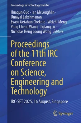 Abbildung von Guo / Mcloughlin | Proceedings of the 11th IRC Conference on Science, Engineering and Technology | 1. Auflage | | beck-shop.de