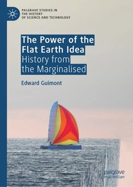Abbildung von Guimont | The Power of the Flat Earth Idea | 1. Auflage | | beck-shop.de