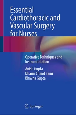 Abbildung von Gupta / Saini | Essential Cardiothoracic and Vascular Surgery for Nurses | 1. Auflage | | beck-shop.de