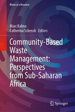 Abbildung von Kalina / Schenck | Community-Based Waste Management: Perspectives from Sub-Saharan Africa | 1. Auflage | 2026 | beck-shop.de