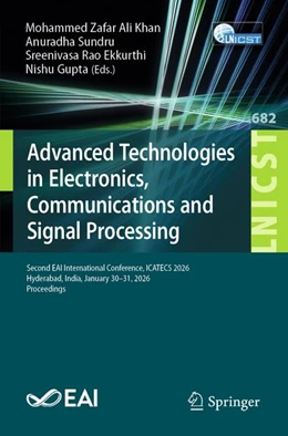 Abbildung von Zafar Ali Khan / Sundru | Advanced Technologies in Electronics, Communications and Signal Processing | 1. Auflage | 2026 | beck-shop.de