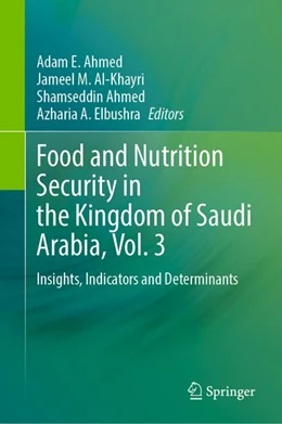 Abbildung von Ahmed / Al-Khayri | Food and Nutrition Security in the Kingdom of Saudi Arabia, Vol. 3 | 1. Auflage | 2026 | beck-shop.de