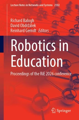 Abbildung von Balogh / Obdržálek | Robotics in Education | 1. Auflage | 2026 | beck-shop.de