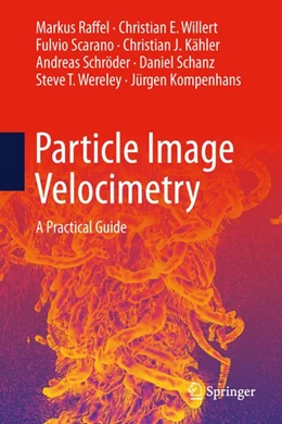 Abbildung von Raffel / Willert | Particle Image Velocimetry | 4. Auflage | 2026 | beck-shop.de