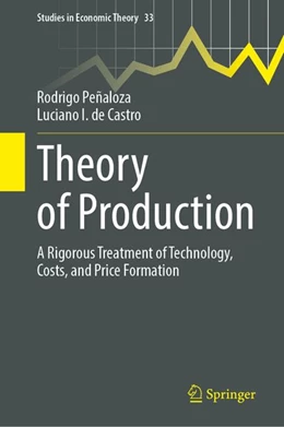 Abbildung von Peñaloza / de Castro | Theory of Production | 1. Auflage | 2026 | beck-shop.de