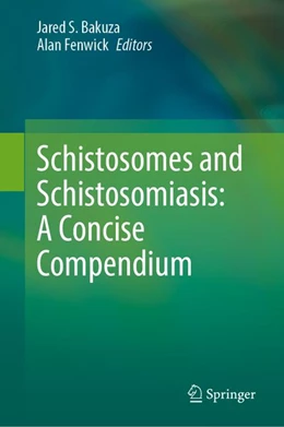 Abbildung von Bakuza / Fenwick | Schistosomes and Schistosomiasis: A Concise Compendium | 1. Auflage | 2026 | beck-shop.de