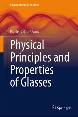 Abbildung von Bourazanis | Physical Principles and Properties of Glasses | 1. Auflage | 2026 | beck-shop.de
